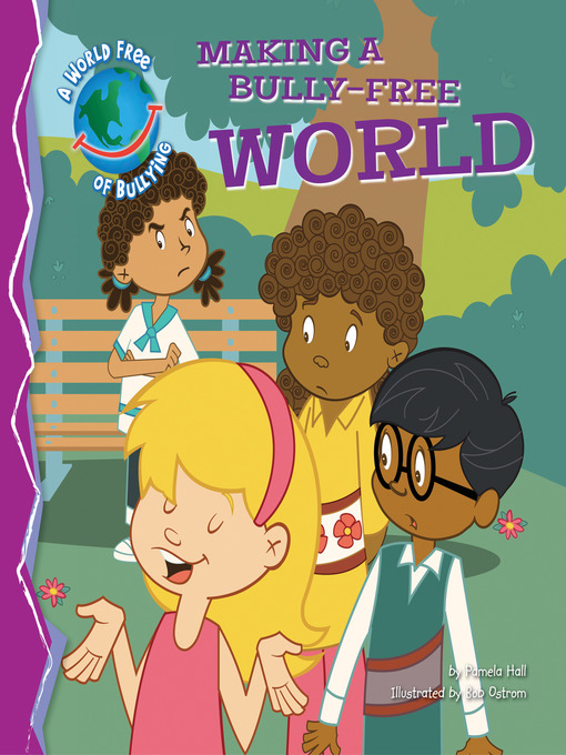Title details for Making a Bully-Free World by Pamela Hall - Available